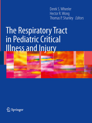 cover image of The Respiratory Tract in Pediatric Critical Illness and Injury